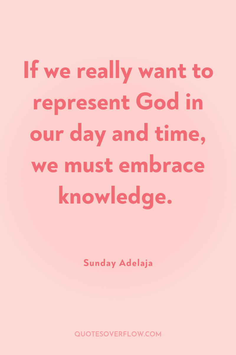 If we really want to represent God in our day...
