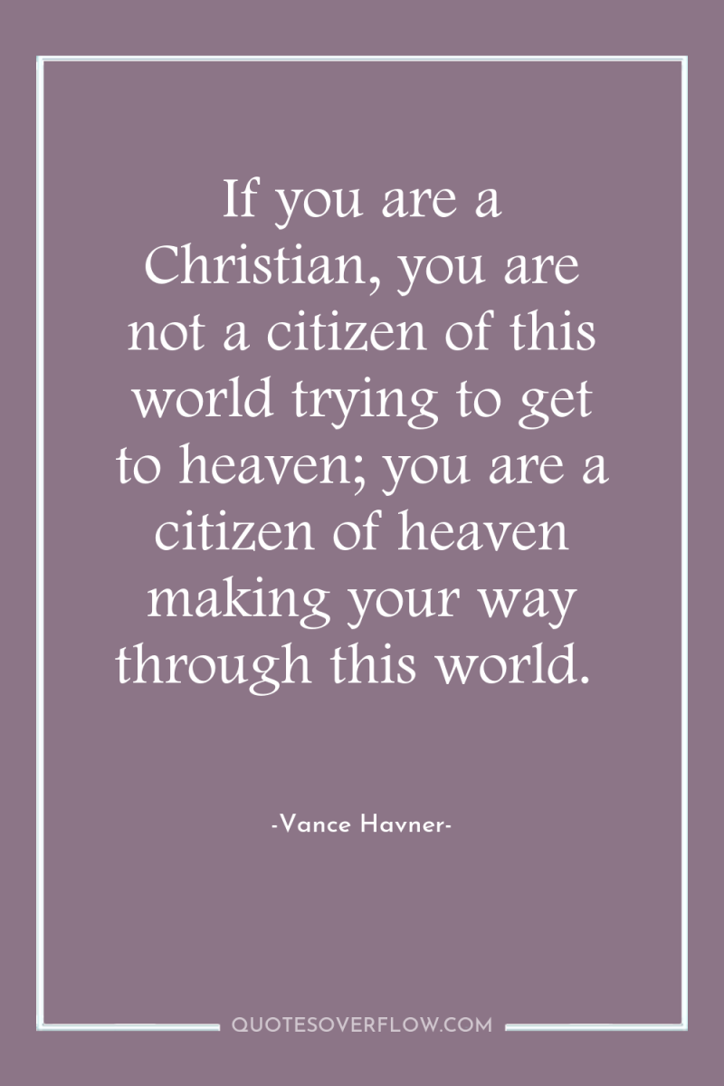 If you are a Christian, you are not a citizen...