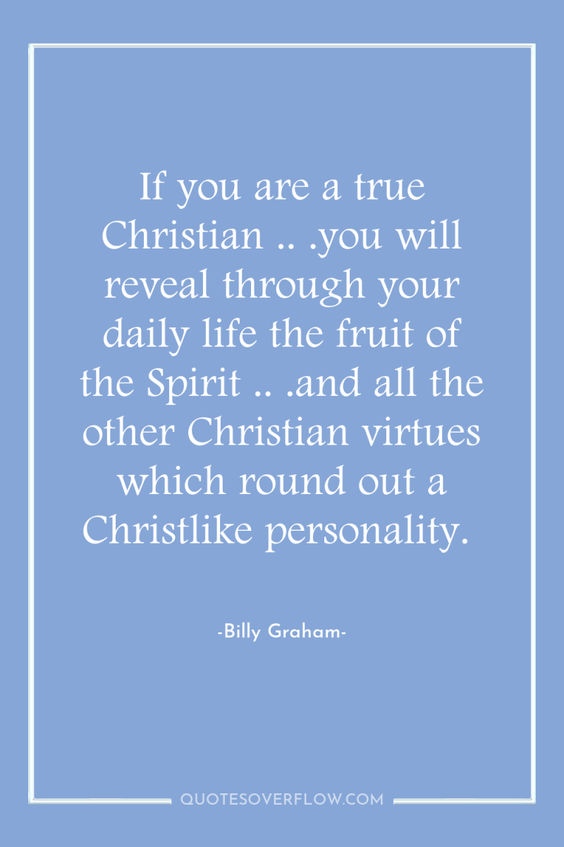 If you are a true Christian .. .you will reveal...