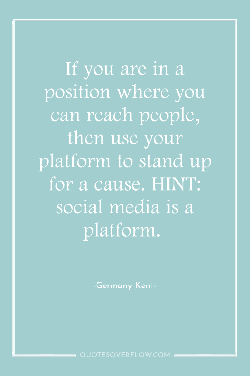 If you are in a position where you can reach...
