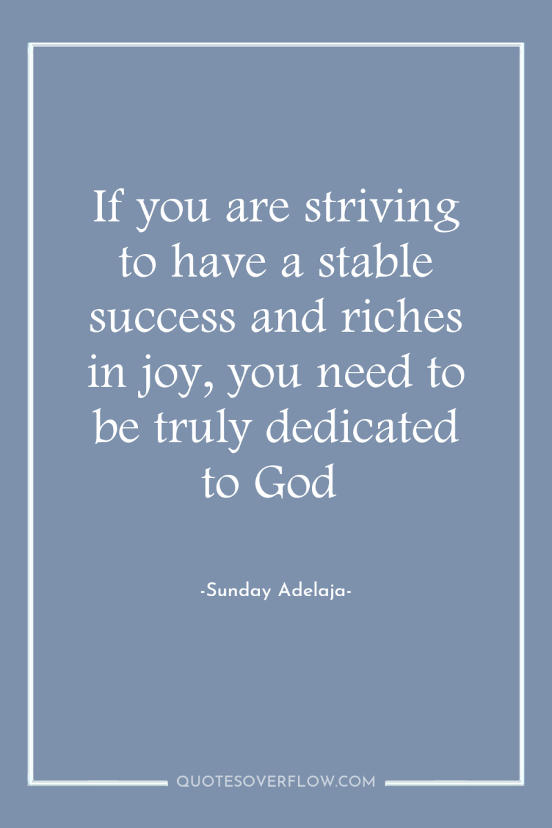 If you are striving to have a stable success and...