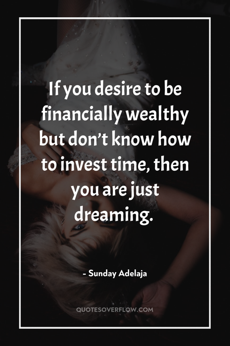 If you desire to be financially wealthy but don’t know...