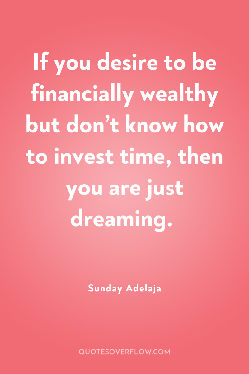 If you desire to be financially wealthy but don’t know...