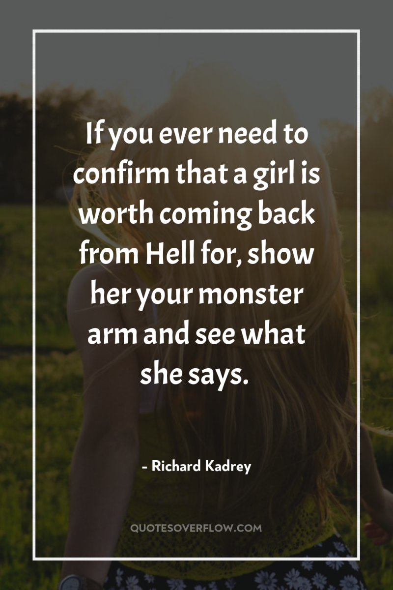 If you ever need to confirm that a girl is...