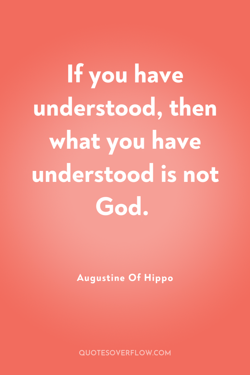 If you have understood, then what you have understood is...