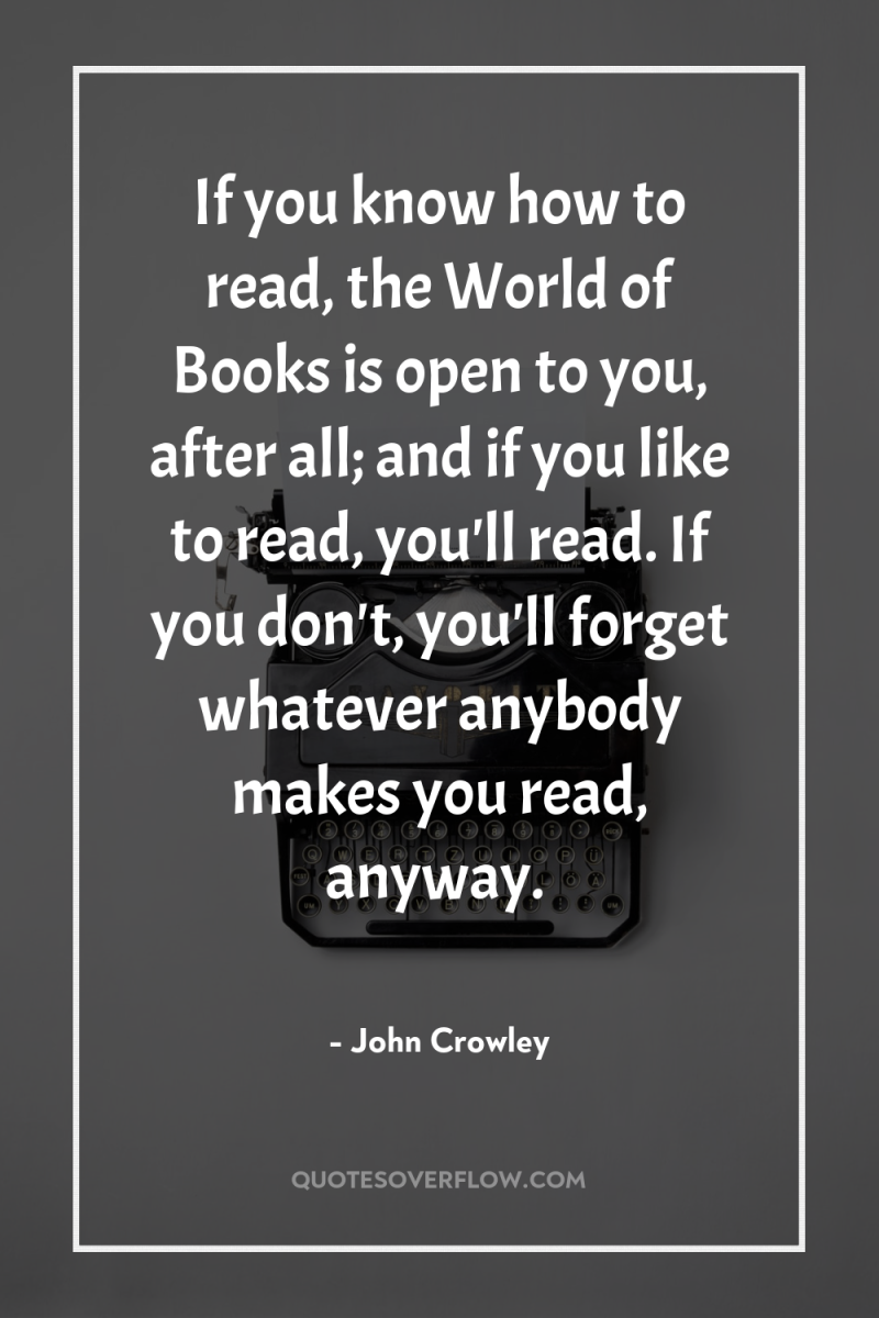 If you know how to read, the World of Books...