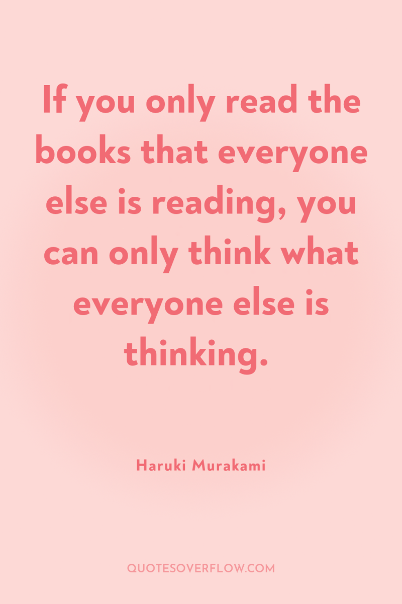 If you only read the books that everyone else is...