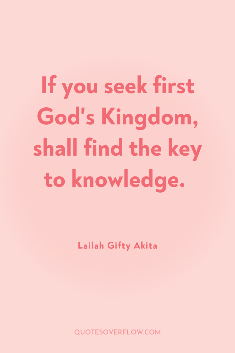 If you seek first God's Kingdom, shall find the key...