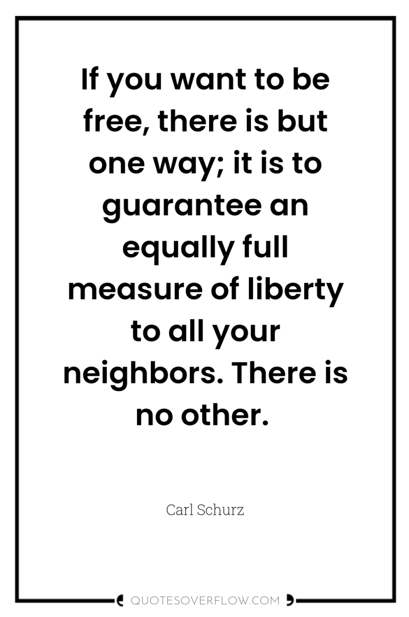 If you want to be free, there is but one...