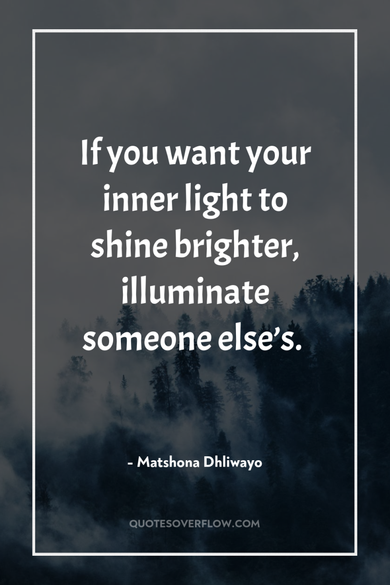 If you want your inner light to shine brighter, illuminate...