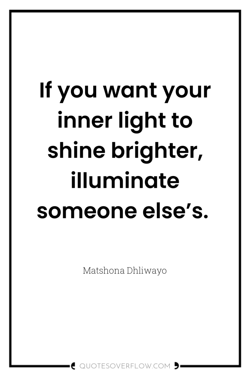 If you want your inner light to shine brighter, illuminate...