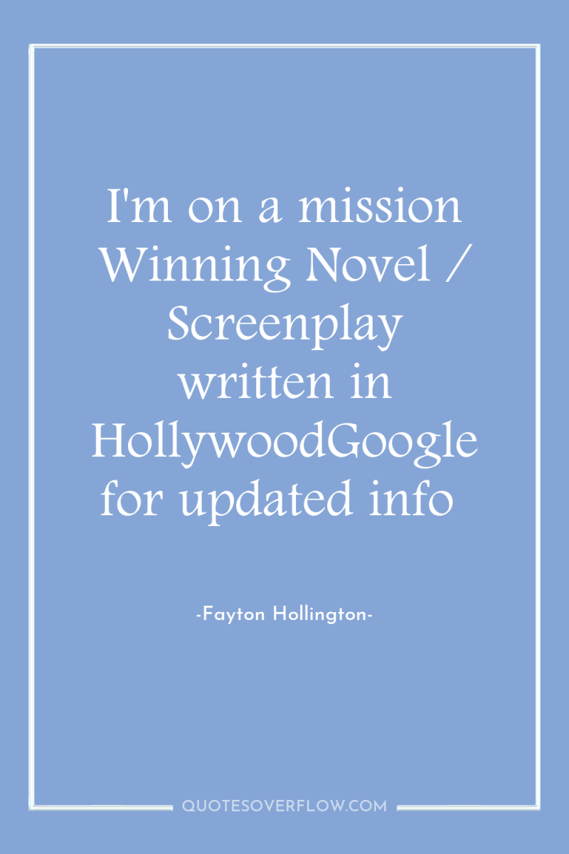 I'm on a mission Winning Novel / Screenplay written in...