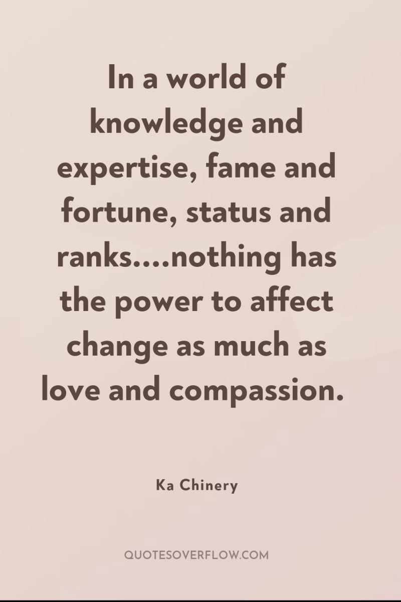 In a world of knowledge and expertise, fame and fortune,...