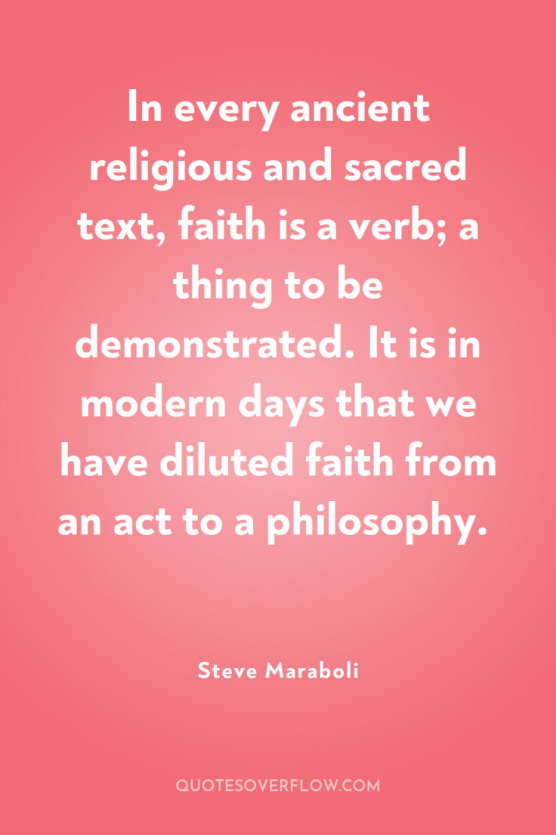 In every ancient religious and sacred text, faith is a...