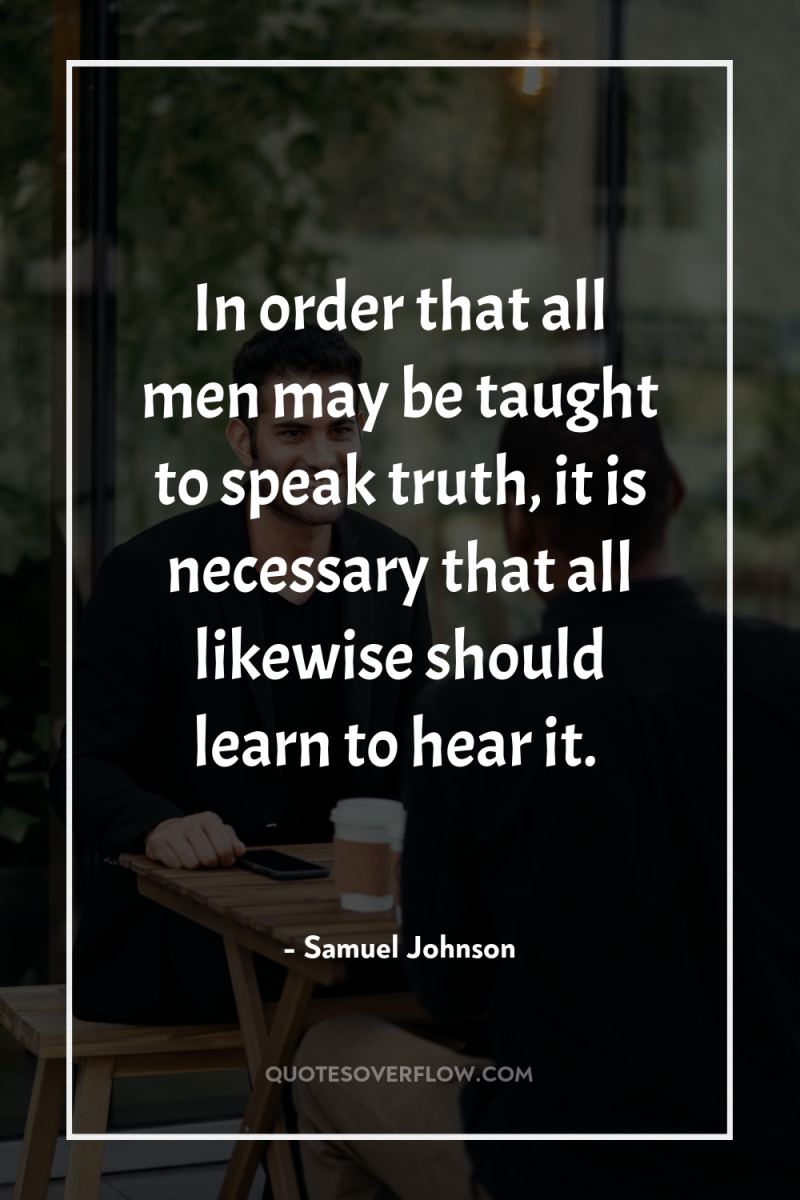 In order that all men may be taught to speak...