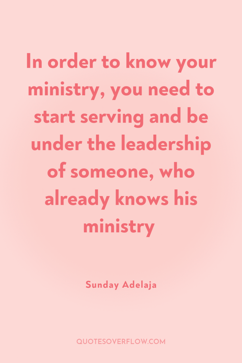In order to know your ministry, you need to start...