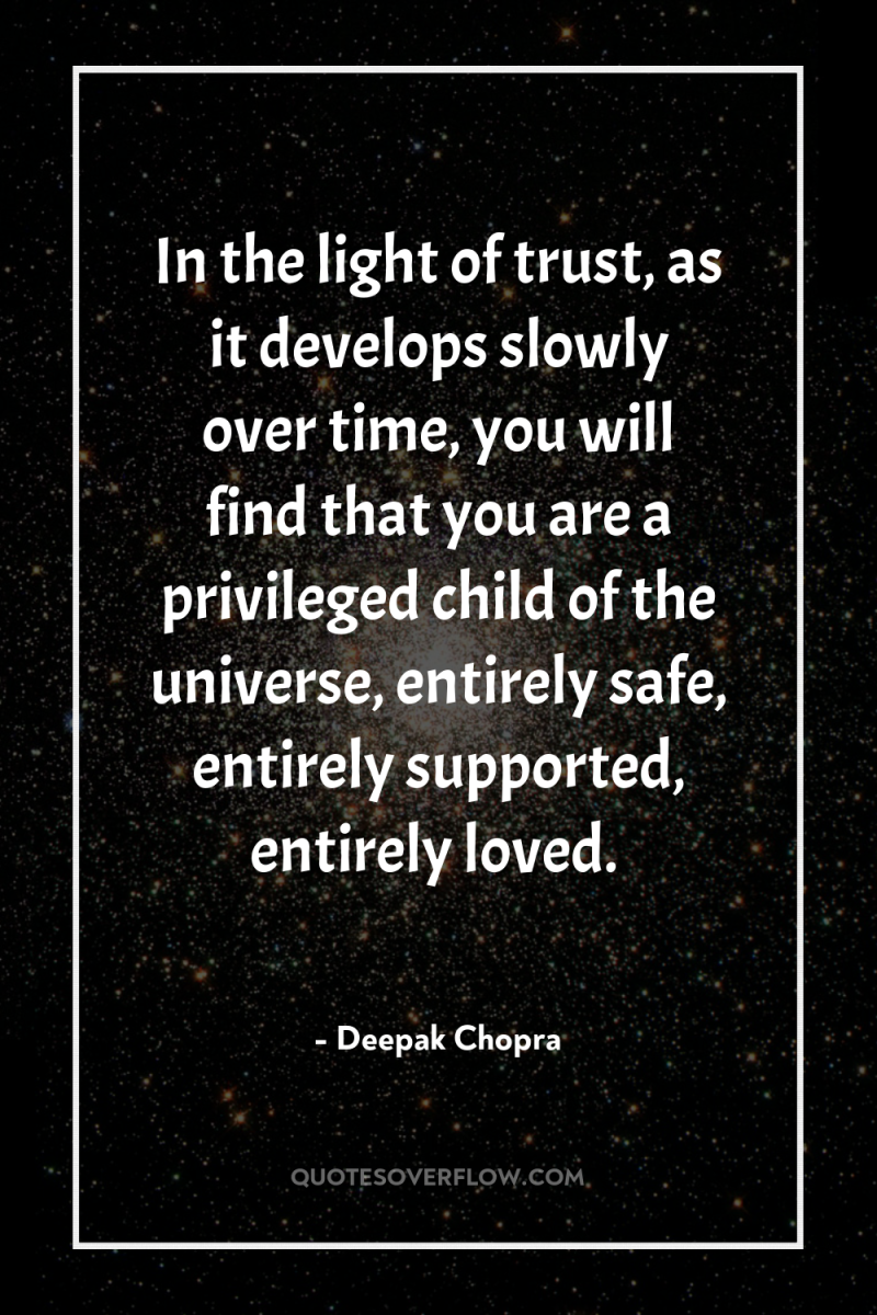 In the light of trust, as it develops slowly over...