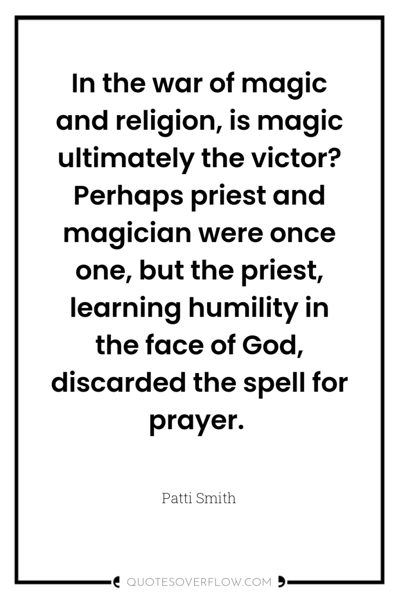 In the war of magic and religion, is magic ultimately...