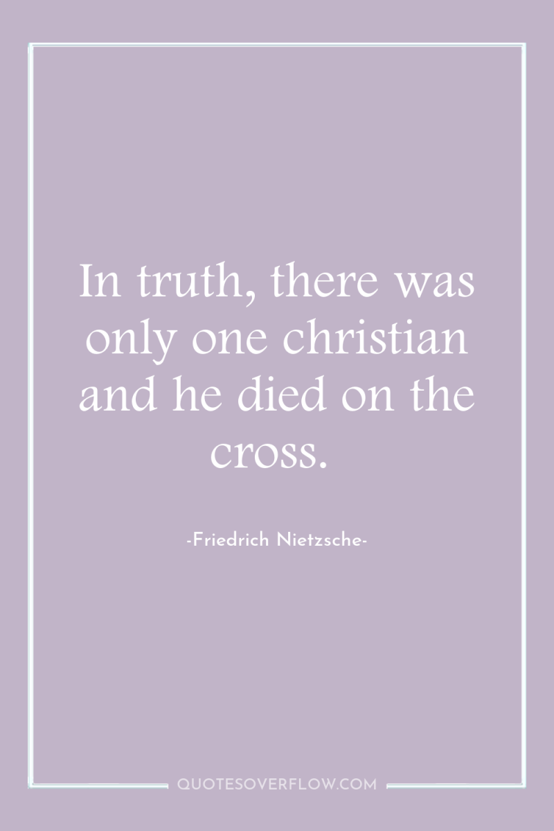 In truth, there was only one christian and he died...