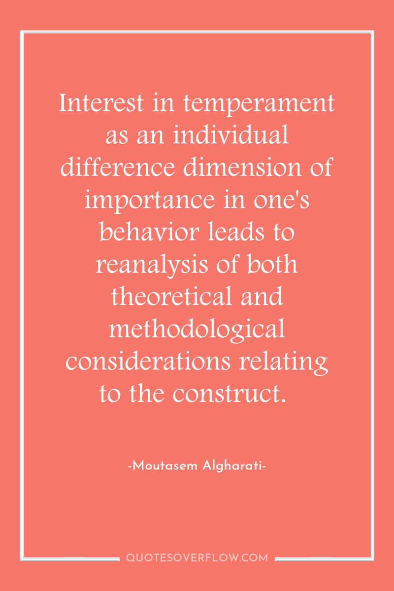 Interest in temperament as an individual difference dimension of importance...