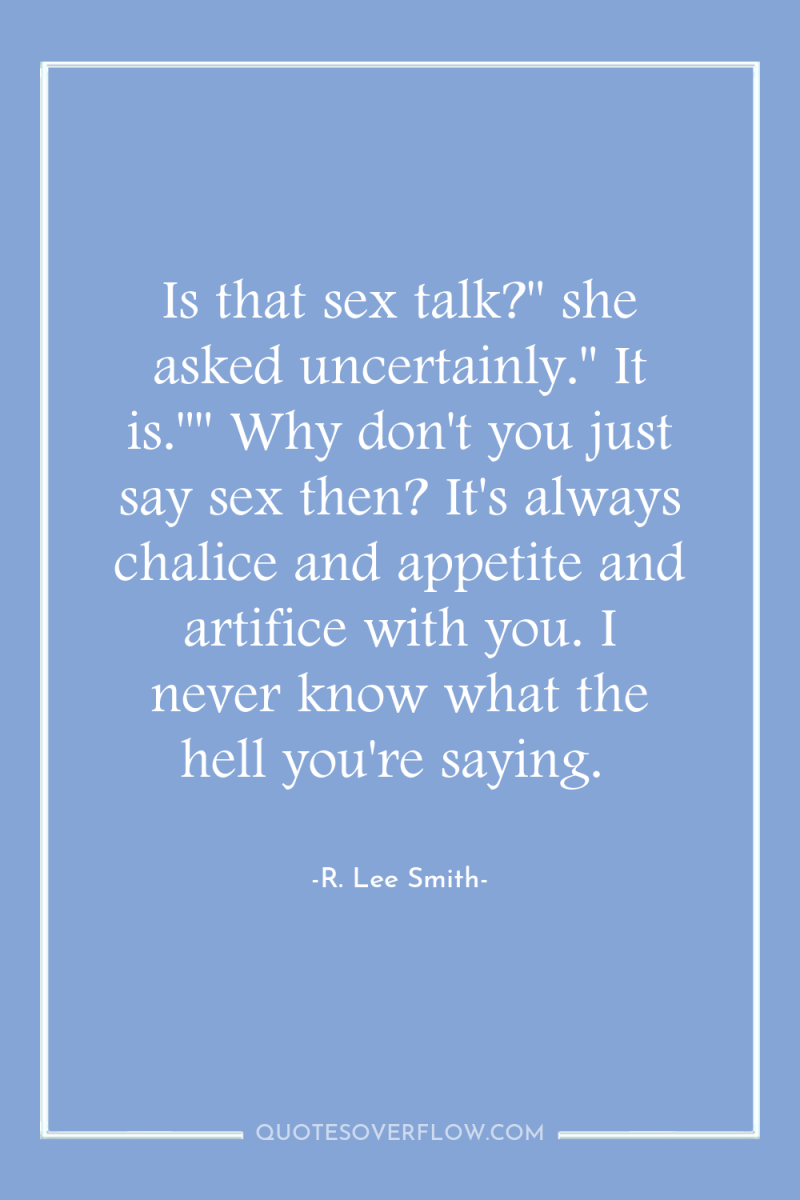 Is that sex talk?