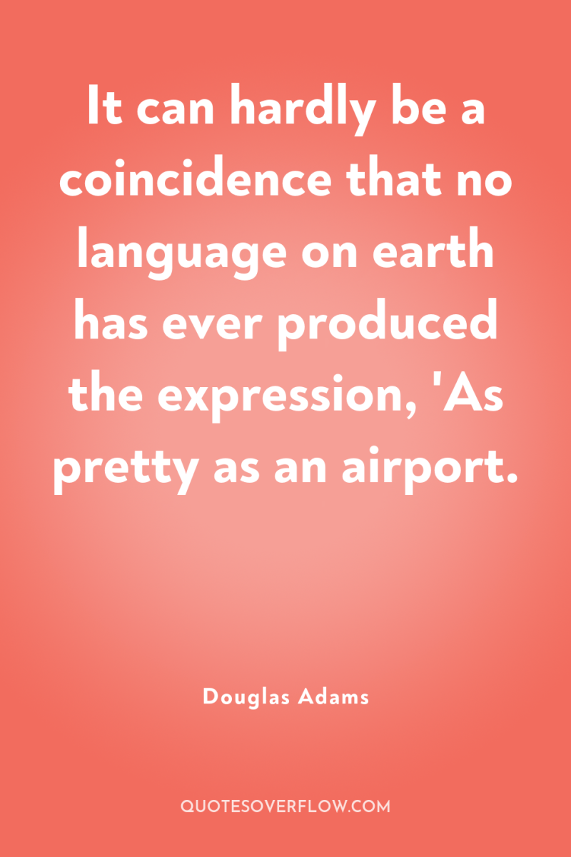 It can hardly be a coincidence that no language on...
