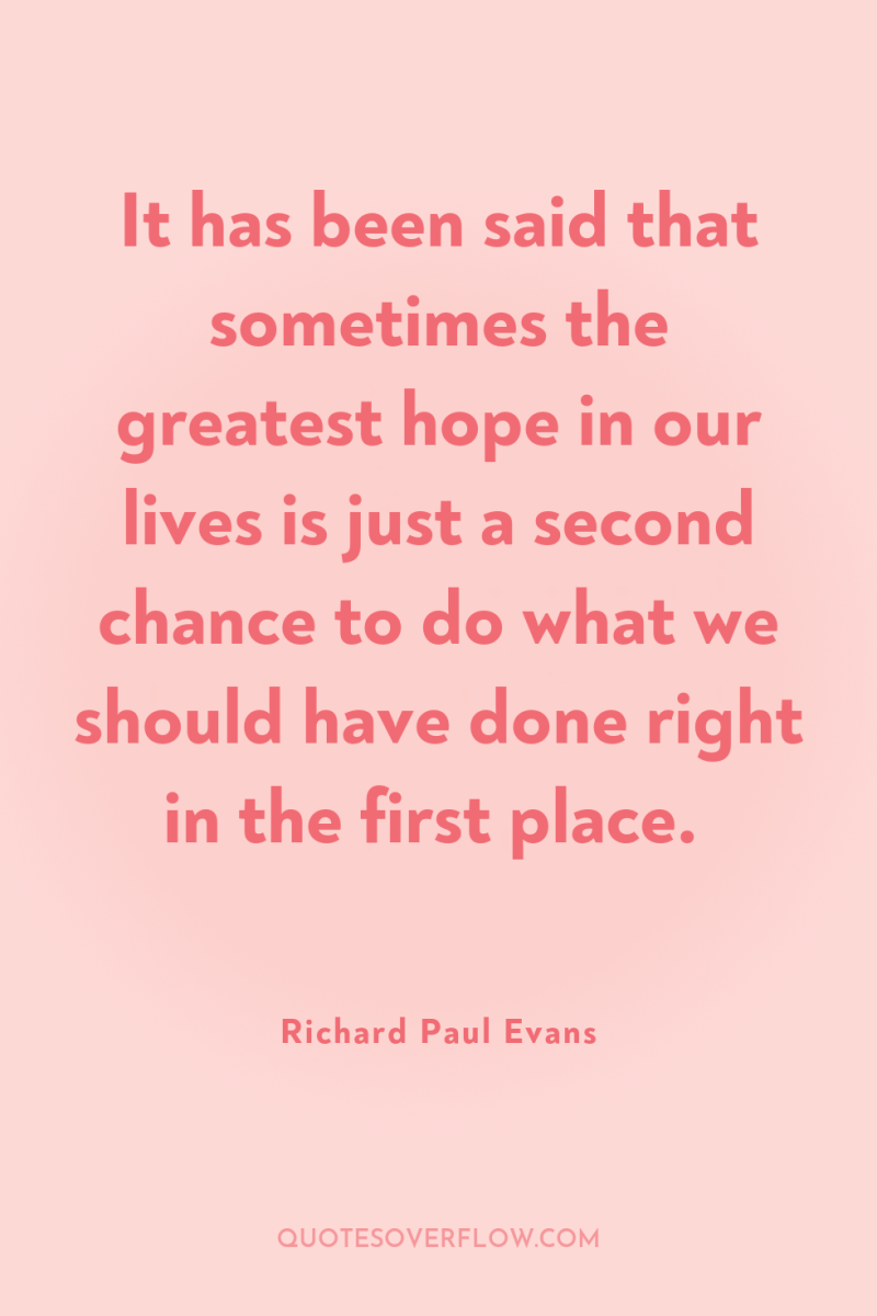 It has been said that sometimes the greatest hope in...