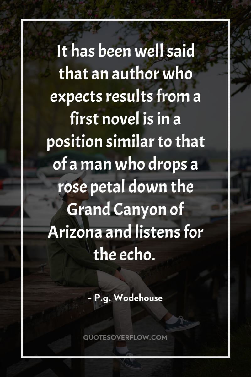 It has been well said that an author who expects...