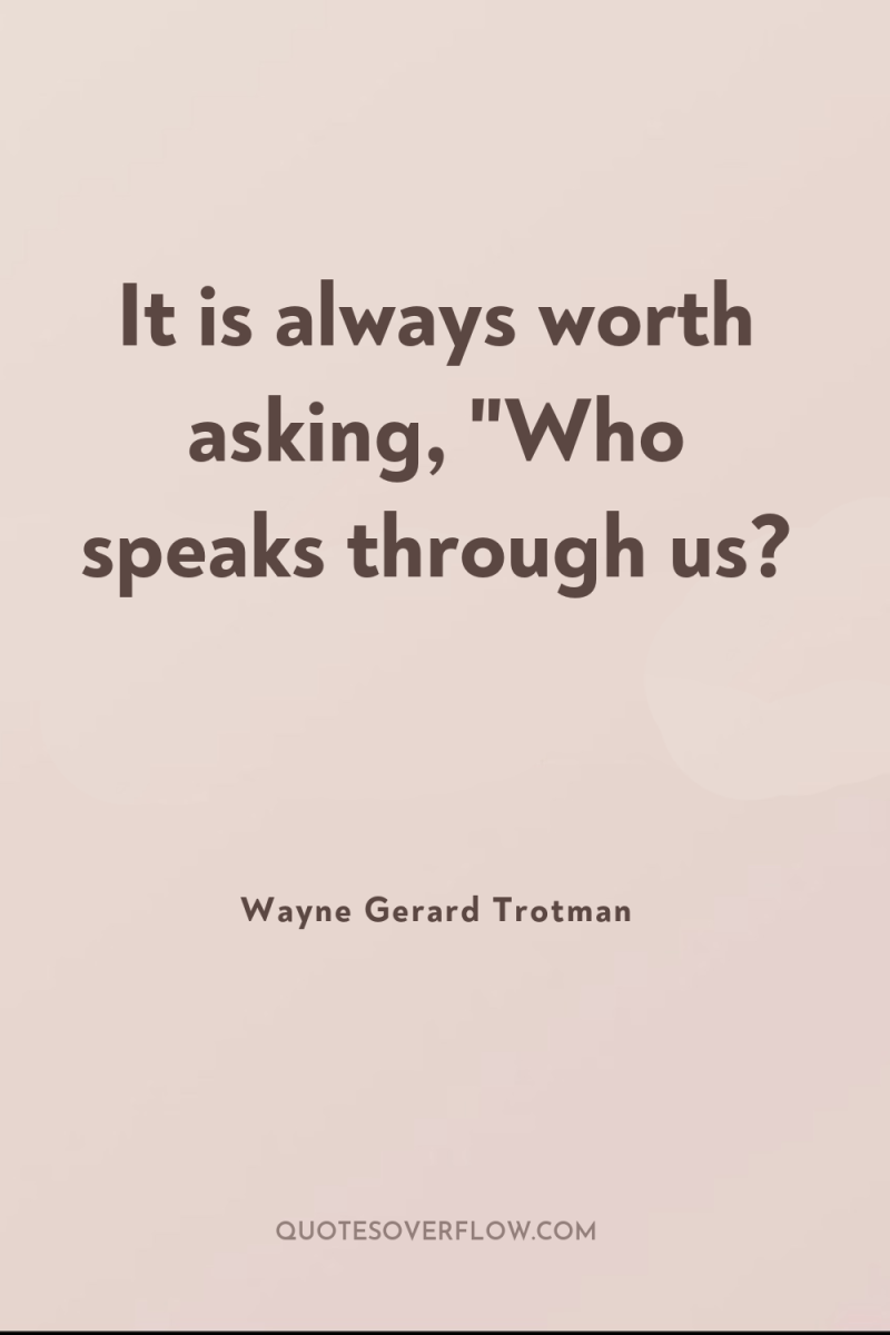It is always worth asking, 