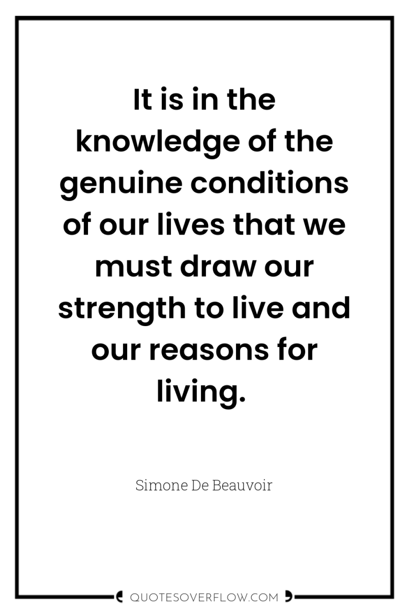It is in the knowledge of the genuine conditions of...