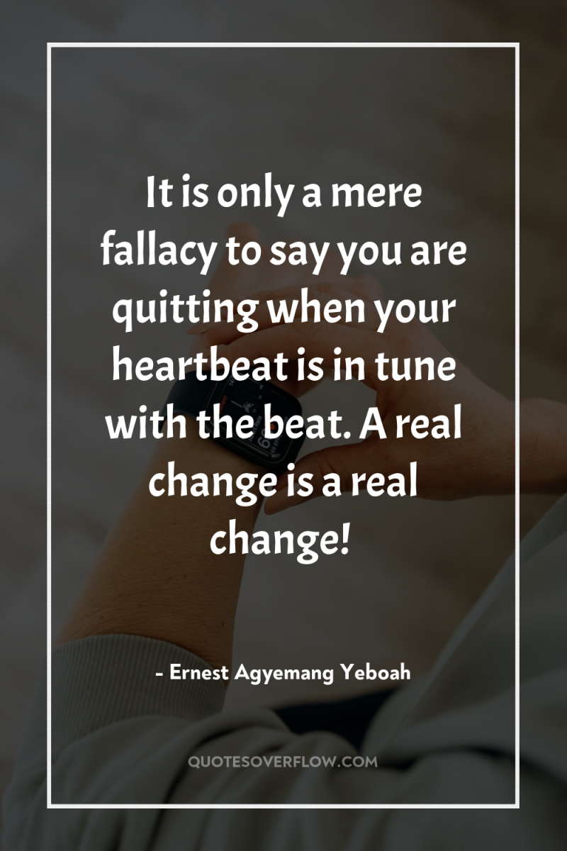 It is only a mere fallacy to say you are...