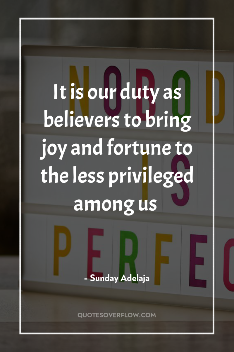 It is our duty as believers to bring joy and...