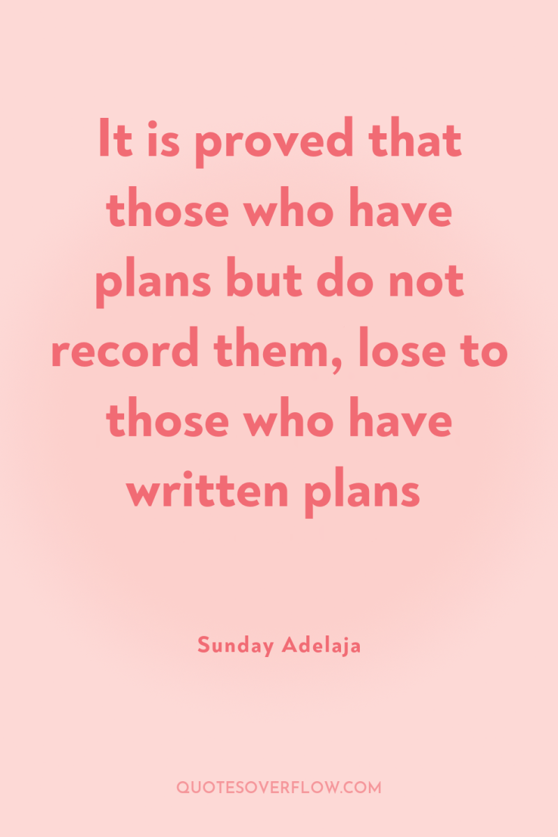 It is proved that those who have plans but do...