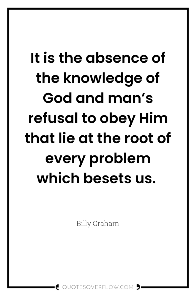 It is the absence of the knowledge of God and...