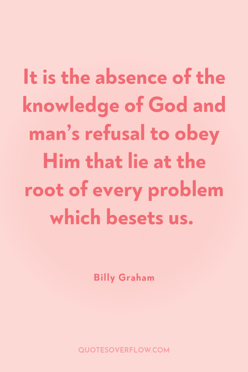 It is the absence of the knowledge of God and...