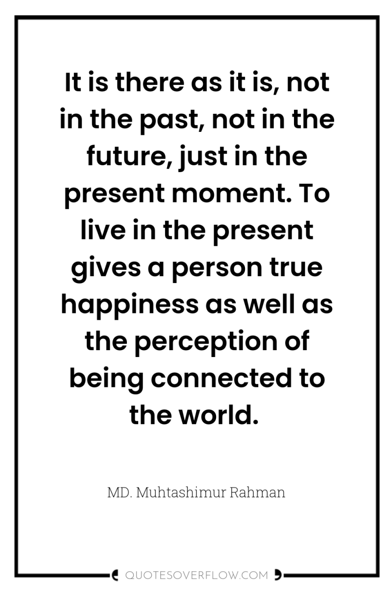 It is there as it is, not in the past,...