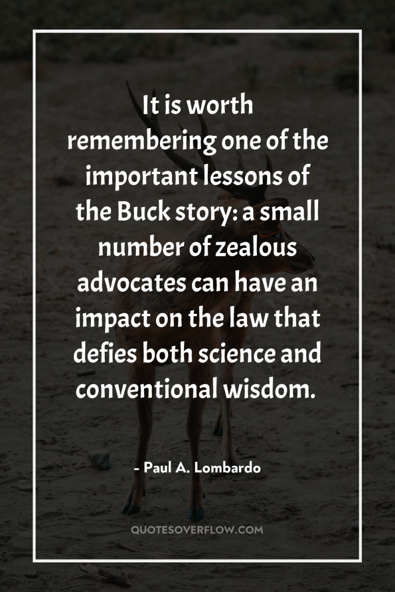 It is worth remembering one of the important lessons of...