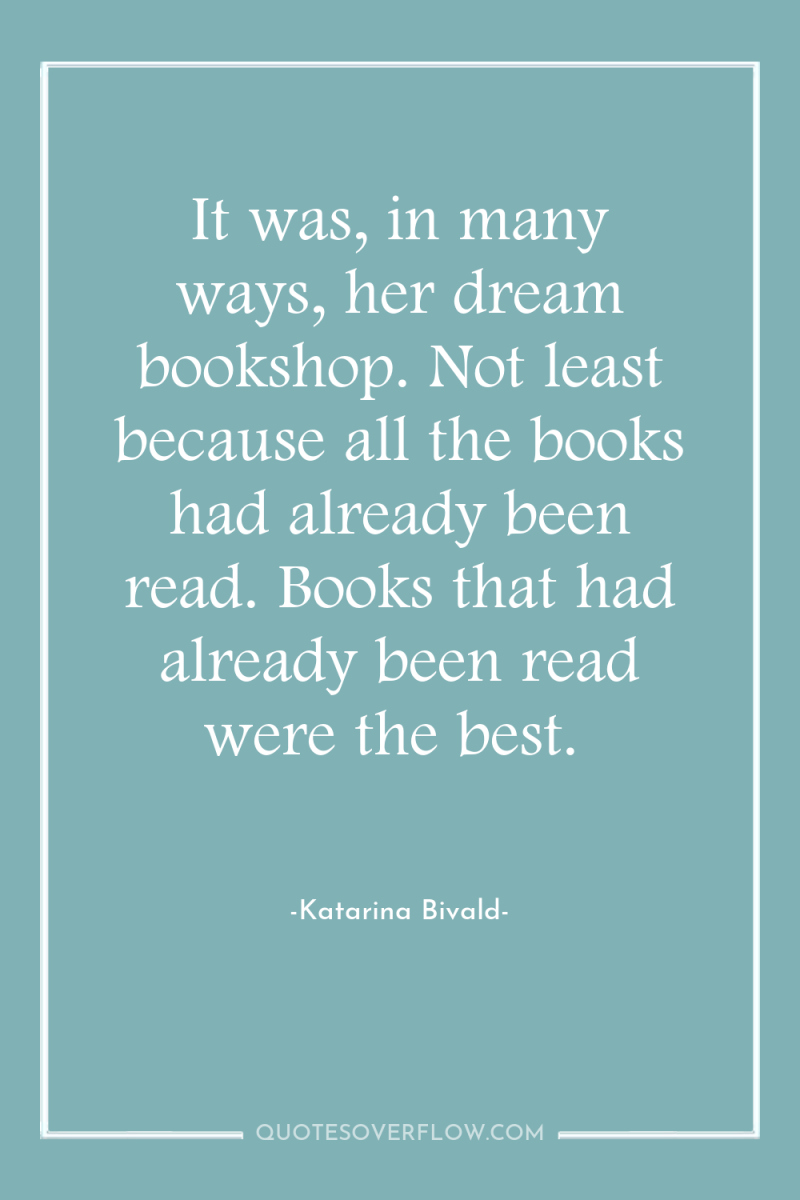 It was, in many ways, her dream bookshop. Not least...