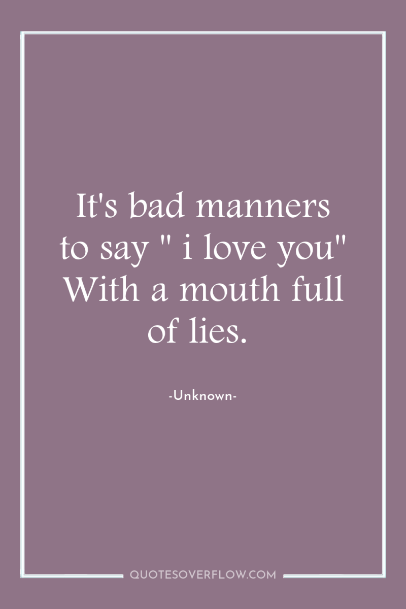 It's bad manners to say 