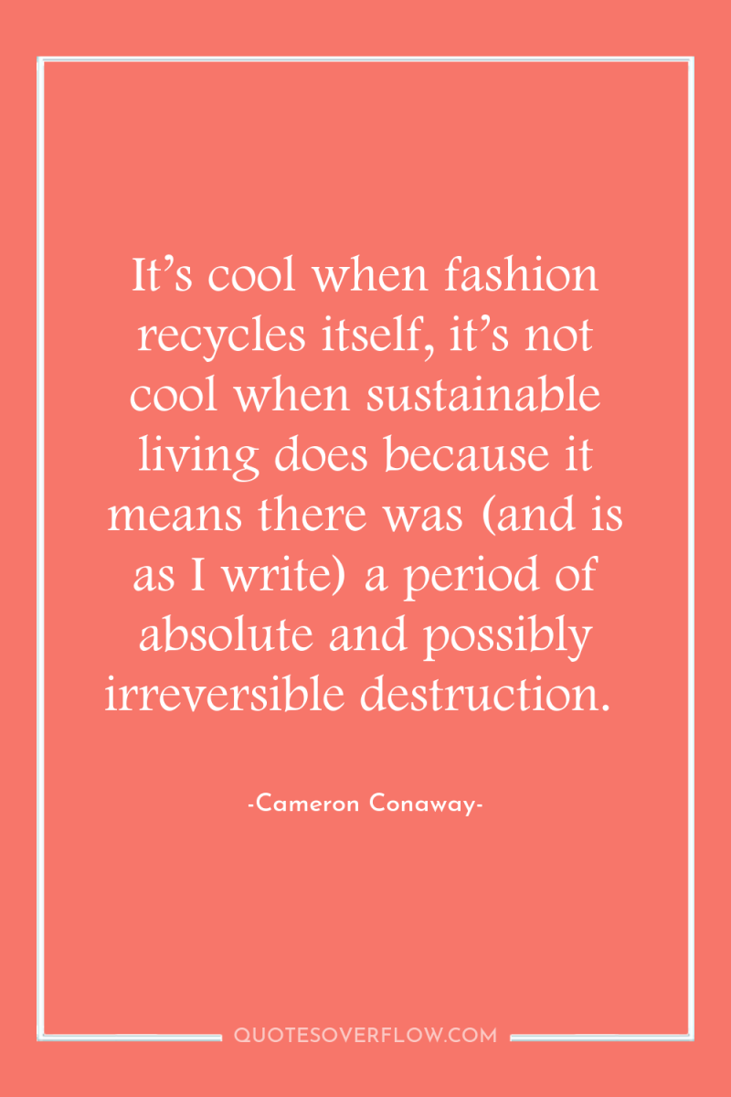 It’s cool when fashion recycles itself, it’s not cool when...