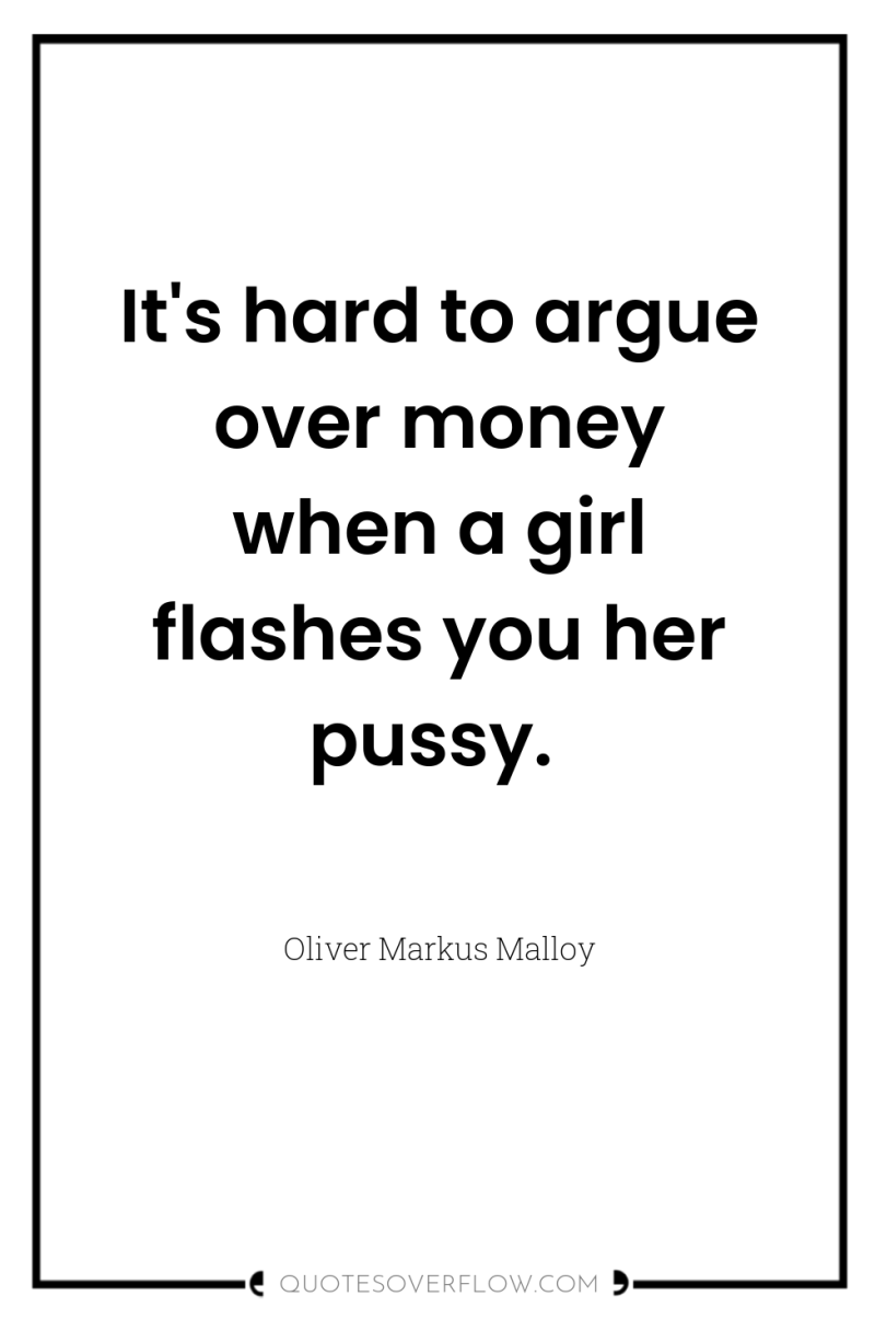 It's hard to argue over money when a girl flashes...