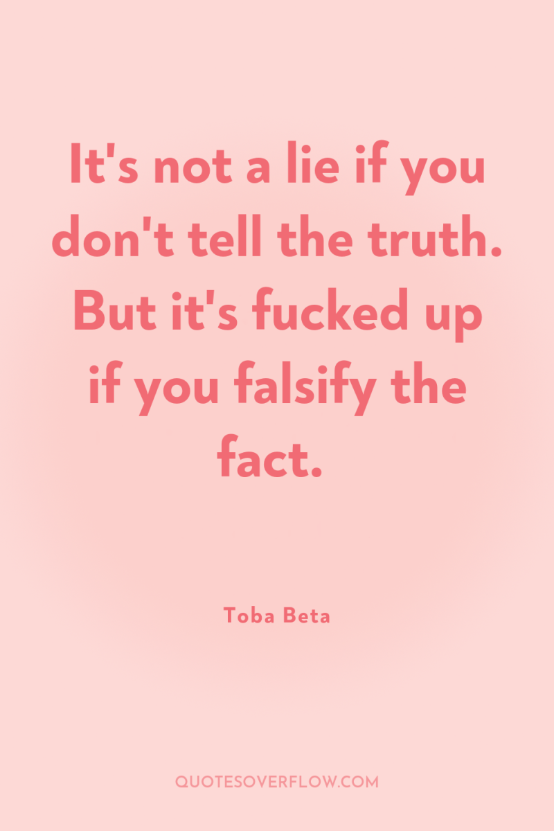 It's not a lie if you don't tell the truth....