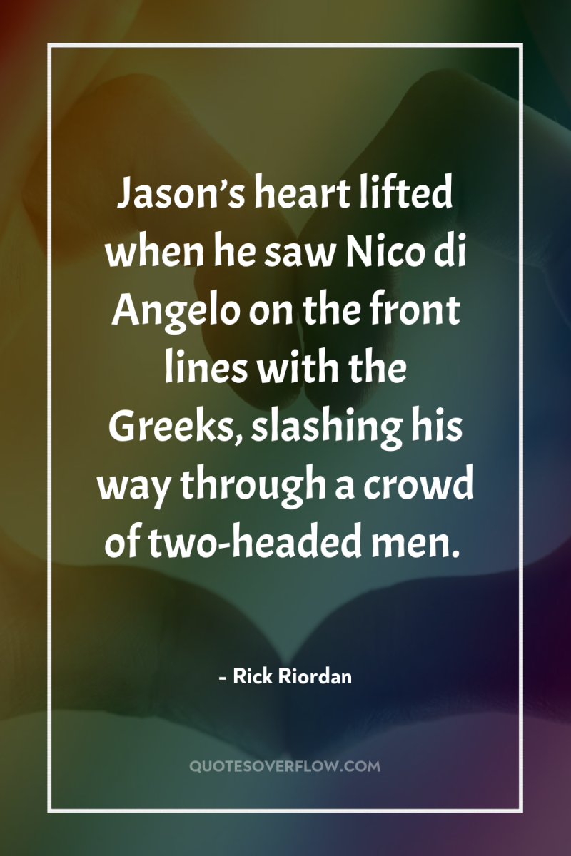 Jason’s heart lifted when he saw Nico di Angelo on...