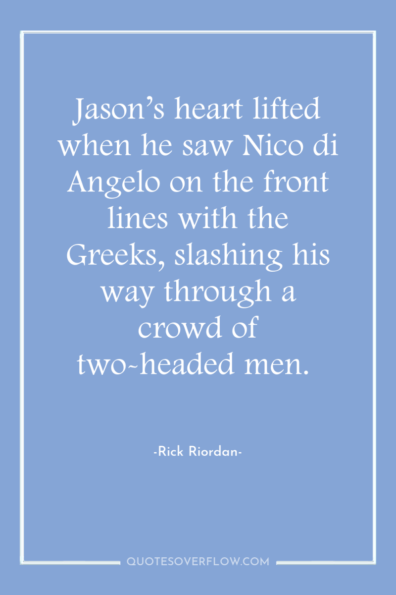 Jason’s heart lifted when he saw Nico di Angelo on...