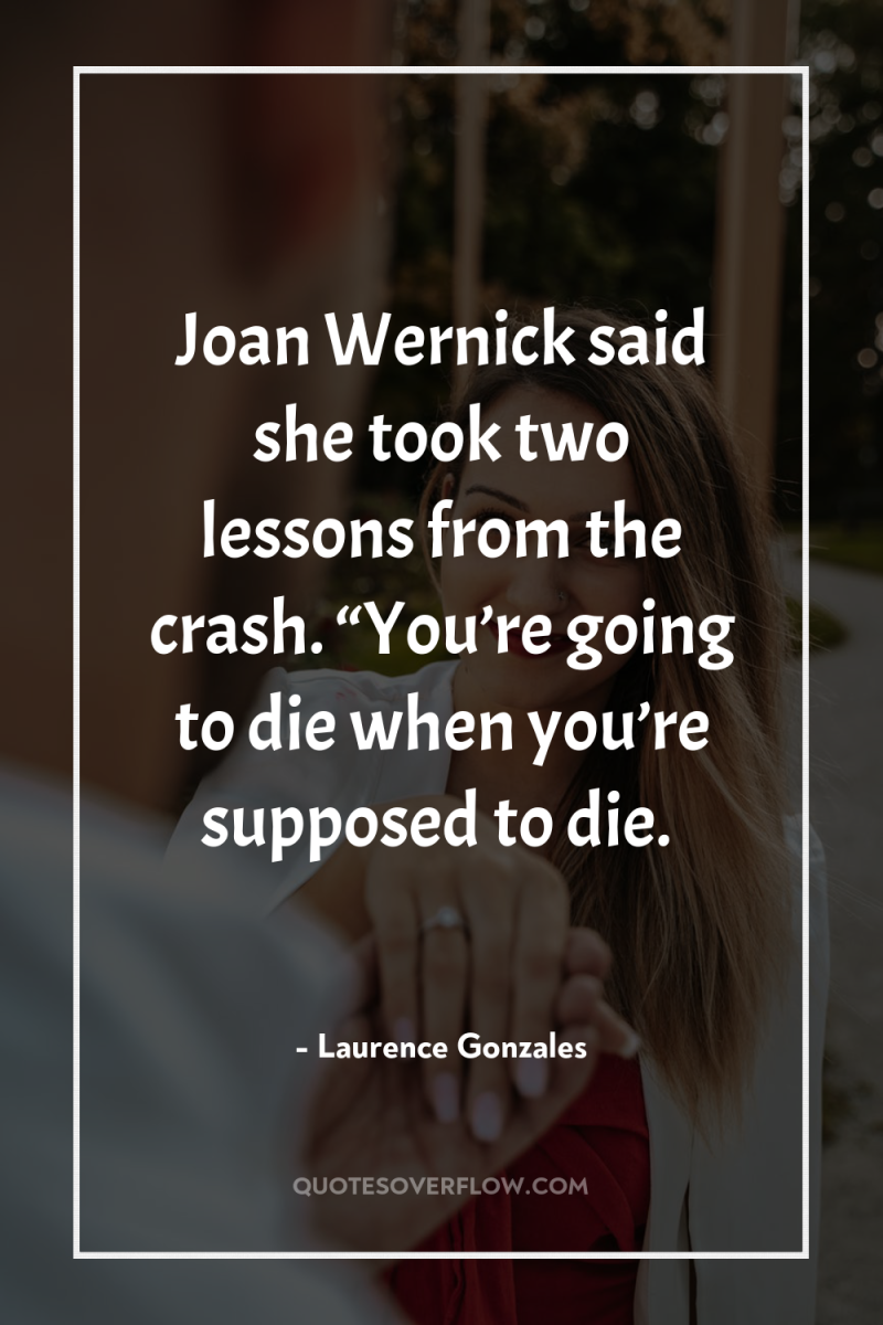 Joan Wernick said she took two lessons from the crash....