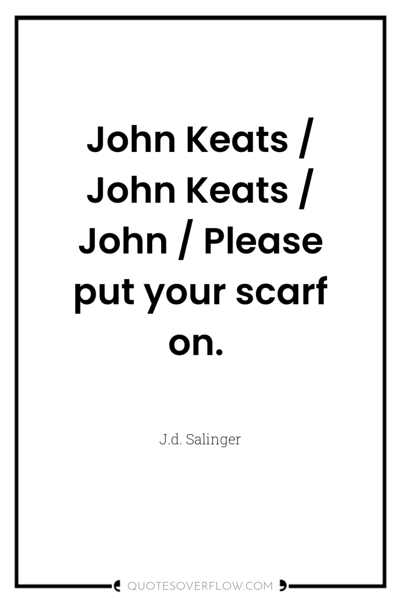John Keats / John Keats / John / Please put...