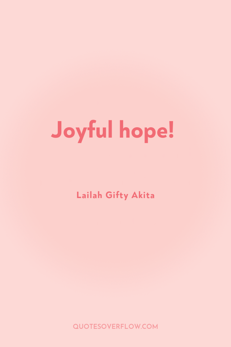 Joyful hope! 