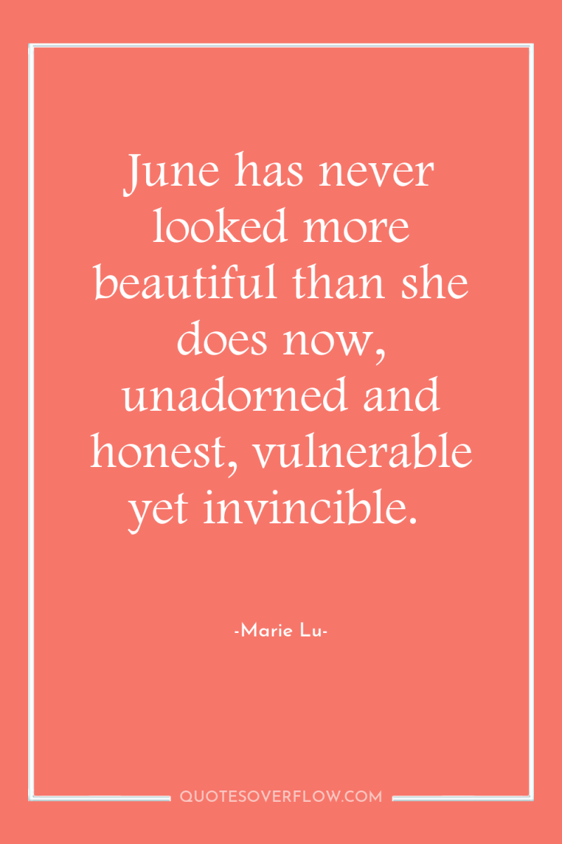 June has never looked more beautiful than she does now,...