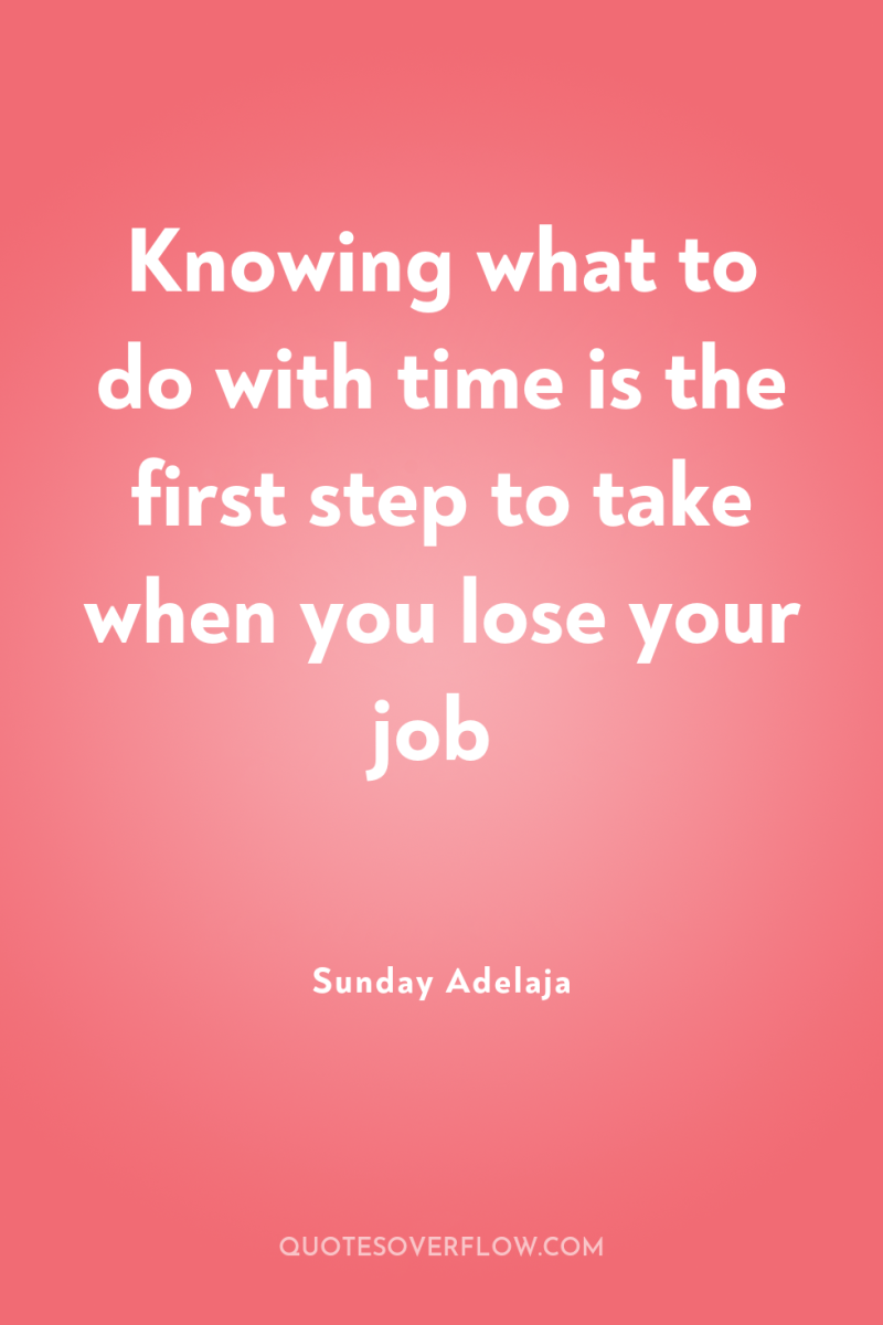 Knowing what to do with time is the first step...
