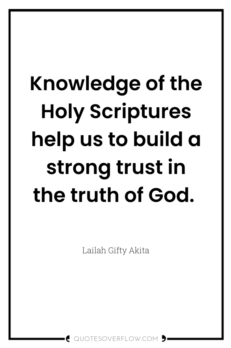 Knowledge of the Holy Scriptures help us to build a...